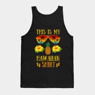 This is My Hawaiian Shirt, Aloha Summer Gift Vacation Tank Top